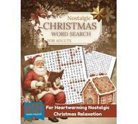 Nostalgic Christmas Word Search for Adults & Seniors: Large Large Word Find Book to for Holiday Relaxation, Relive Winter Memories | 8.5x11 Inches, 98 Pages, Gift for Christmas, Vacation, Holiday