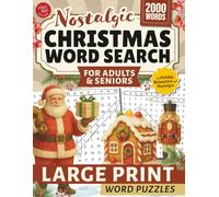 Nostalgic Christmas Word Search for Adults & Seniors: Large Print Word Puzzles for Holiday Relaxation & Nostalgia (Word Find Books For Adults)