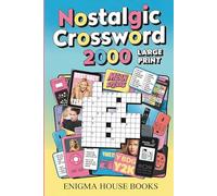 Nostalgic Crossword 2000: Crossword Puzzles with Easy to Read Print about classic TV, shows and legendary music, historic events, cultural icons and ... Gift for Vacations, Holidays and Relaxation.