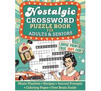 Nostalgic Crossword Puzzle for Adults & Seniors: Jumbo Large Print Brain Games - Easy 50s-90s Crosswords with Music, Recipes and Coloring to Enhance ... for Men & Women) (Puzzle Books For Adults)