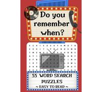 Nostalgic "Do you Remember When?" Word Search Puzzle Book: Word Search Puzzles with Easy to Read Print about nostalgia, life before smartphones | 6 x 9 inches, 110 pages ... Adult Puzzles