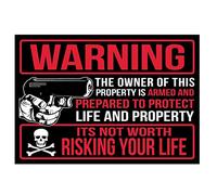 Nostalgic Funny Vintage Rustic Style Inspirational Art The Owner of This Property is Armed and Prepared to Protect Life and Property.There is Nothing here Worth Risking Your Life.Sign 8x12 Tin Sign