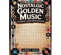 Nostalgic Golden Music Word Search - Ultimate Large Print Edition: 1950s-1980s Music-Themed Puzzles for Adults and Seniors