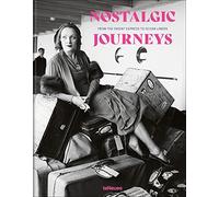 Nostalgic Journeys : From the Orient Express to Ocean Liners