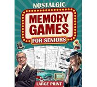 Nostalgic Memory Games for Seniors: A Large Print Retro Puzzle Activity Book with Brain Games, Word Searches, Trivia Challenges, Crossword Puzzles from the 50s-90s to Engage the Mind and Boost Memory
