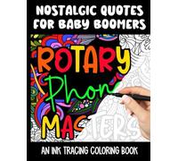 Nostalgic Quotes for Baby Boomers: An Ink Tracing Coloring Book