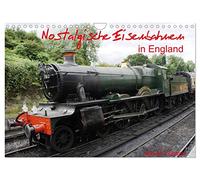 Nostalgic railroads of England UK-Version (Wall Calendar 2026 DIN A4 Landscape), CALVENDO 12 Month Wall Calendar