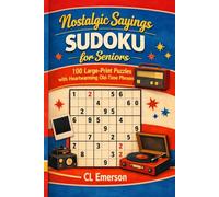 Nostalgic Sayings Sudoku for Seniors: Large-Print 9x9 Sudoku Puzzle Book for Seniors: 100 Easy Nostalgic Puzzles with Funny Old-Time Sayings for ... | 6x9 Book size (Nostalgic Sudoku Puzzles.)