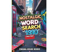 Nostalgic Word Search 1990: Word Searches with Easy to Read Print about classic TV shows, legendary music, historic events and More | 6x9 inches, 110 ... Gift for Vacations, Holiday and Free Times