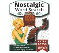 Nostalgic Word Search - 40s 50s and 60s: Extra Large Print Pop Culture Word Find Puzzle Book for Teens, Adults and Seniors