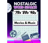 Nostalgic Word Search 70s 80s 90s Movies and Music: Retro Wordfind Puzzles For Adults