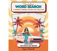 Nostalgic word search for adults and seniors: A Journey Through the 1950s, 1960s, 1970s & 1980s