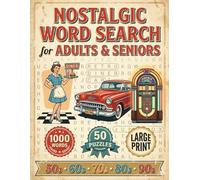 Nostalgic Word Search for Adults & Seniors: Large Print Puzzles for Memory Improvement - 1000+ Words from the 50s, 60s, 70s, 80s & 90s - Retro Gift for Seniors to Relax and Reminisce