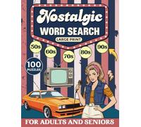 Nostalgic Word Search for Adults & Seniors: Large Print Word Find Puzzles from the 50s, 60s, 70s, 80s & 90s | Cozy Memories Activity Book from the Golden Eras