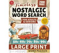 Nostalgic Word Search for Adults & Seniors: Large Print Word Puzzles for Sparking Memories and Staying Sharp (Word Find Books For Adults)