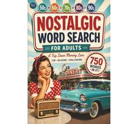 Nostalgic Word Search for Adults: Word Puzzles for Sparking Memories and Staying Sharp | 6x9 Inches, 106 Pages | 50 Puzzles | Solutions Included