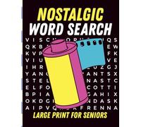 Nostalgic Word Search Large Print for Seniors: A Fun and Heartwarming Gift for Parents and Grandparents to Help Them Relax, Reminisce, and Smile