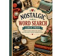 Nostalgic Word Search - Large Print: Word Search Book for Adults with Relaxing Vintage-Themed Puzzles