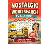 Nostalgic Word Search Puzzle Book for Adults & Seniors: 150 Large Print Puzzles with 3600 Words, Fun Trivia, and Classic Themes from the 1950s-1990s