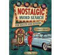 Nostalgic Word Search: Rediscover your past through puzzles - word searches that bring back the warmth of days gone by.