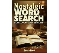 Nostalgic Word Search: Relaxing Nostalgic Large Print Word Search Puzzles Inspired by the Good Old Days | 6×9 inches, 110 Pages | 50+ Puzzles... Gift for Vacations, Holidays, and Free Times