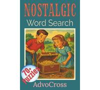 Nostalgic Word Search: Word Searches With Easy To Read Print About Nostalgic, Retro, Vintage, Throwback, Decades And More I 6x9 inches, 140 Pages I ... Holidays, Relaxation And Free Times