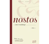 NOSTOS : Follow the plan. Not the mood. | Vol.I: Une roadmap stratégique pour les femmes qui construisent leur empire | 12 mois