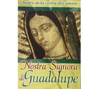 Nostra Signora Di Guadalupe (Dvd+Booklet)