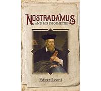 Nostradamus and His Prophecies (Dover Occult)