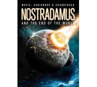 Nostradamus And The End Of The World