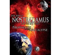 Nostradamus and the End Times: Prophecies of the Apocalypse