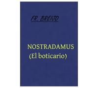 NOSTRADAMUS: El Boticario (MEDICINA)