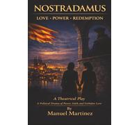 Nostradamus: Love, power, redemption