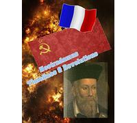 Nostradamus -Timeline & Revolutions