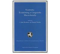 Nostratic: Examining a Linguistic Macrofamily (Papers in Historical Linguistics)