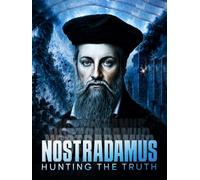 Nostrodamus: Hunting The Truth
