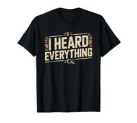 Nosy Neighbor Who Heard Every Conversation Through Walls T-Shirt