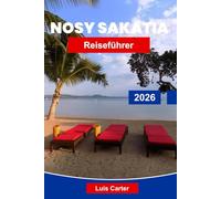 Nosy Sakatia Reiseführer 2026: Entdecken Sie Madagaskars geheime Insel mit Stränden, Schnorcheln, Schildkröten und Öko-Kultur