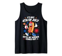 Not 4th July Until My Wiener Come Out Funny Hotdog Lovers Tank Top