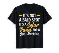 Not A Bald Spot It's Solar Panel For Sex Machine Funny Bald T-Shirt