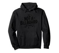 Not A Billboard My Body: Empowering Self-Expression Pullover Hoodie, Adult Unisex, Black, XXL