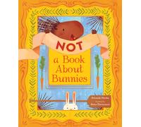 Not a Book About Bunnies