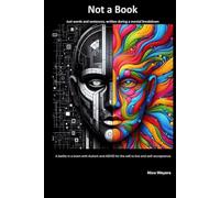 Not a Book: Words and Sentences written in a Mental Hospital, during a Suicidal Crisis