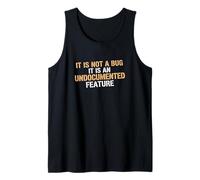Not A Bug It is an Undocumented Feature Coder Tech Engineer Tank Top