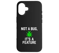 Not a Bug, It’s a Feature - Funny Coding Case for iPhone 16