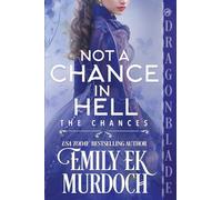 Not a Chance in Hell: A Regency Historical Romance: 6 (Chances)