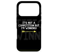 Not A Competition But I'm Winning Quote Competitive Winners Case for iPhone 17 Pro