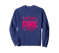 Not A Girl, Just Like Pink Empowering Statement for Boys Sweatshirt, Adult Unisex, Navy, S