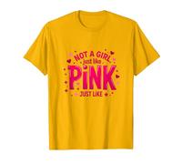 Not A Girl, Just Like Pink Empowering Statement for Boys T-Shirt, Men, Bright Gold, XL