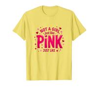 Not A Girl, Just Like Pink Empowering Statement for Boys T-Shirt, Men, Lemon, 3XL